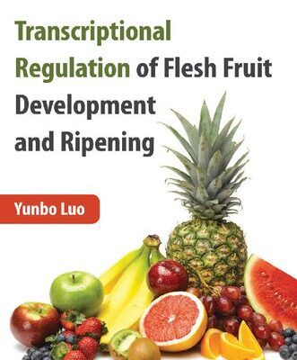 خرید و دانلود نسخه کامل کتاب Transcriptional Regulation of Flesh Fruit Development and Ripening