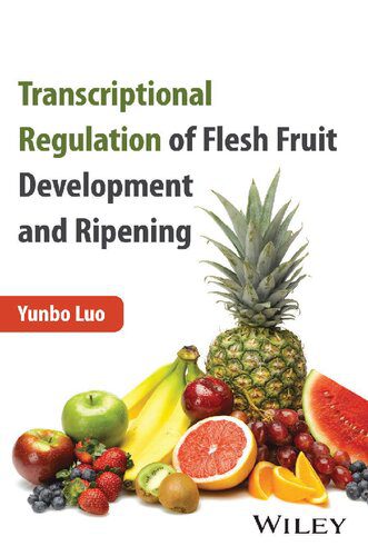 خرید و دانلود نسخه کامل کتاب Transcriptional Regulation of Flesh Fruit Development and Ripening_68e986363da1e.jpeg خرید و دانلود نسخه کامل کتاب Transcriptional Regulation of Flesh Fruit Development and Ripening