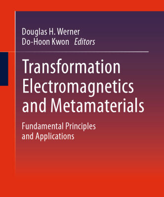 خرید و دانلود نسخه کامل کتاب Transformation Electromagnetics and Metamaterials: Fundamental Principles and Applications