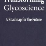 خرید و دانلود نسخه کامل کتاب Transforming Glycoscience: A Roadmap for the Future