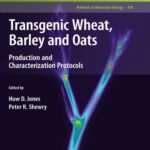 خرید و دانلود نسخه کامل کتاب Transgenic Wheat, Barley and Oats: Production and Characterization Protocols