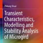 خرید و دانلود نسخه کامل کتاب Transient Characteristics, Modelling and Stability Analysis of Microgird