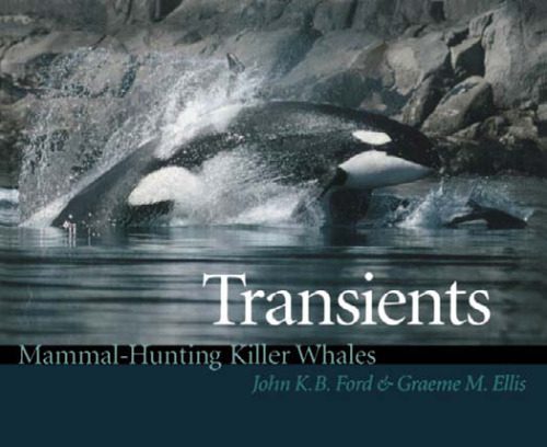 خرید و دانلود نسخه کامل کتاب Transients: mammal-hunting killer whales of British Columbia, Washington, and Southeastern Alaska_68e7bfb11e7e7.jpeg خرید و دانلود نسخه کامل کتاب Transients: mammal-hunting killer whales of British Columbia, Washington, and Southeastern Alaska