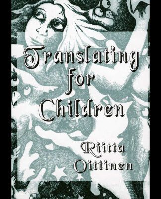 خرید و دانلود نسخه کامل کتاب Translating for Children (Children’s Literature and Culture)