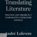 خرید و دانلود نسخه کامل کتاب Translating Literature: Practice and Theory in a Comparative Literature Context