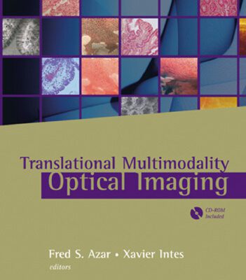 خرید و دانلود نسخه کامل کتاب Translational Multimodal Optical Imaging (Bioformatics & Biomedical Imaging)
