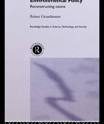 خرید و دانلود نسخه کامل کتاب Transnational Environmental Policy: Reconstructing Ozone