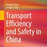 خرید و دانلود نسخه کامل کتاب Transport Efficiency and Safety in China