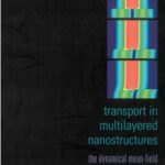 خرید و دانلود نسخه کامل کتاب Transport in multilayered nanostructures: the dynamical mean-field theory approach