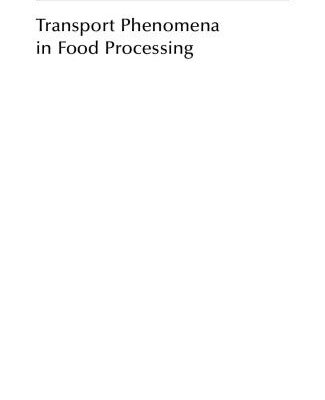 خرید و دانلود نسخه کامل کتاب Transport Phenomena in Food Processing