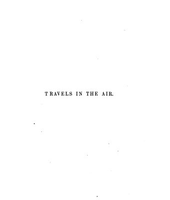 خرید و دانلود نسخه کامل کتاب Travels in the air by James Glaisher, F.R.S., Camille Flammarion, W. de Fonvielle, and Gaston Tissandier