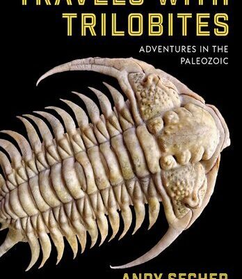 خرید و دانلود نسخه کامل کتاب Travels with Trilobites: Adventures in the Paleozoic