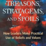 خرید و دانلود نسخه کامل کتاب Treasons, Stratagems, and Spoils: How Leaders Make Practical Use of Beliefs and Values