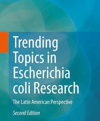 خرید و دانلود نسخه کامل کتاب Trending Topics in Escherichia coli Research: The Latin American Perspective