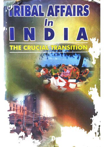 خرید و دانلود نسخه کامل کتاب Tribal Affairs in India: The Crucial Transition_68e2329eb64b6.jpeg خرید و دانلود نسخه کامل کتاب Tribal Affairs in India: The Crucial Transition