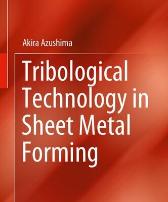 خرید و دانلود نسخه کامل کتاب Tribological Technology in Sheet Metal Forming