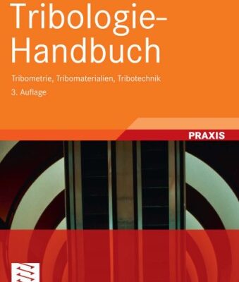 خرید و دانلود نسخه کامل کتاب Tribologie-Handbuch: Reibung und Verschleiß, 3. Auflage