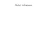 خرید و دانلود نسخه کامل کتاب Tribology for Engineers: A Practical Guide (Woodhead Publishing in Mechanical Engineering)