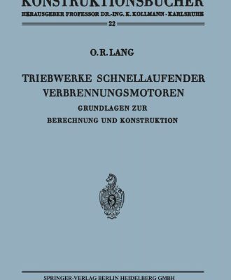 خرید و دانلود نسخه کامل کتاب Triebwerke schnellaufender Verbrennungsmotoren: Grundlagen zur Berechnung und Konstruktion