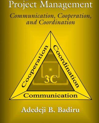 خرید و دانلود نسخه کامل کتاب Triple C Model of Project Management: Communication, Cooperation, and Coordination (Industrial Innovation)