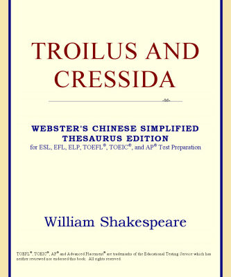 خرید و دانلود نسخه کامل کتاب Troilus and Cressida (Webster’s Chinese-Traditional Thesaurus Edition)