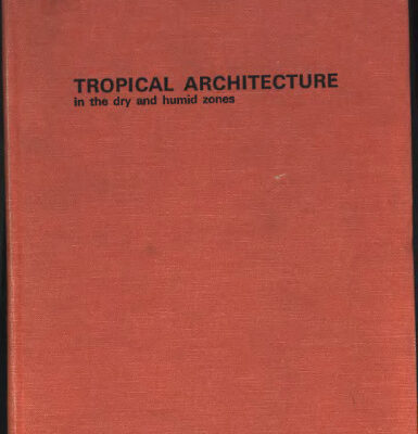 خرید و دانلود نسخه کامل کتاب Tropical architecture in the dry and humid zones