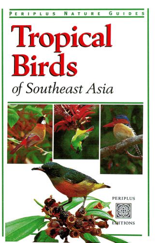 خرید و دانلود نسخه کامل کتاب Tropical Birds of Southeast Asia_68e8150989f8f.jpeg خرید و دانلود نسخه کامل کتاب Tropical Birds of Southeast Asia