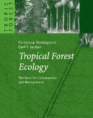 خرید و دانلود نسخه کامل کتاب Tropical Forest Ecology: The Basis for Conservation and Management