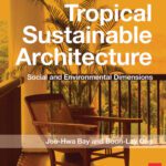 خرید و دانلود نسخه کامل کتاب Tropical Sustainable Architecture: Social and Environmental Dimensions