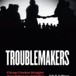 خرید و دانلود نسخه کامل کتاب Troublemakers: Chicago Freedom Struggles through the Lens of Art Shay