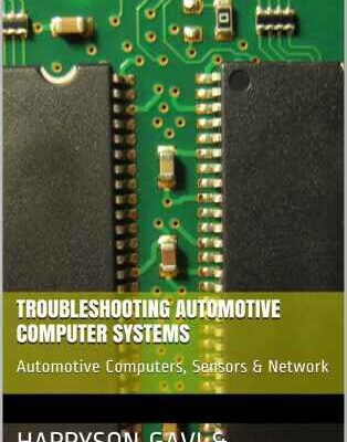خرید و دانلود نسخه کامل کتاب Troubleshooting Automotive Computer Systems: Automotive Computers, Sensors & Network