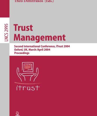 خرید و دانلود نسخه کامل کتاب Trust Management: Second International Conference, iTrust 2004, Oxford, UK, March 29 – April 1, 2004. Proceedings