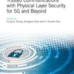 خرید و دانلود نسخه کامل کتاب Trusted Communications with Physical Layer Security for 5G and Beyond