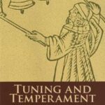 خرید و دانلود نسخه کامل کتاب Tuning and Temperament: A Historical Survey