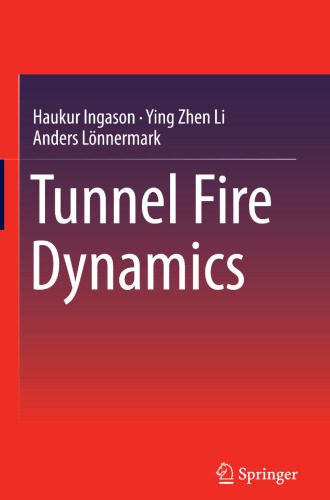 خرید و دانلود نسخه کامل کتاب Tunnel Fire Dynamics_68f4a67491f0d.jpeg خرید و دانلود نسخه کامل کتاب Tunnel Fire Dynamics