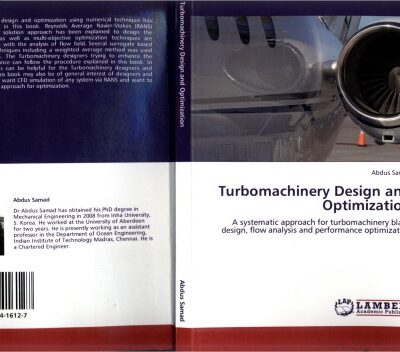 خرید و دانلود نسخه کامل کتاب Turbomachinery Design and Optimization: A systematic approach for turbomachinery blade design, flow analysis and performance optimization