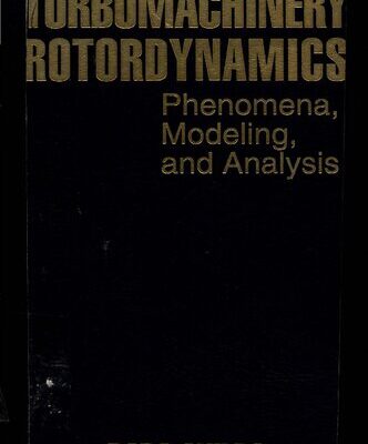 خرید و دانلود نسخه کامل کتاب Turbomachinery Rotordynamics: phenomena, modeling, and analysis