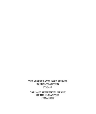 خرید و دانلود نسخه کامل کتاب Turkic Oral Epic Poetry: Tradition, Forms, Poetic Structure (Garland Reference Library of the Humanities)