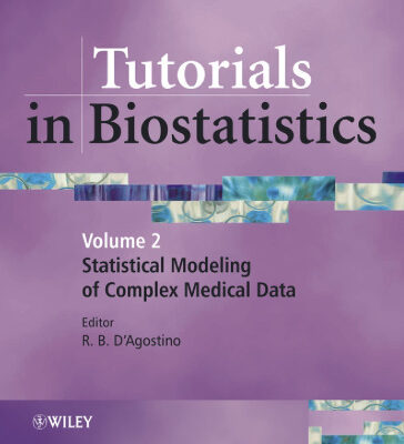 خرید و دانلود نسخه کامل کتاب Tutorials in Biostatistics: Statistical Modelling of Complex Medical Data (Volume 2)