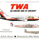 خرید و دانلود نسخه کامل کتاب TWA : An Airline and Its Aircraft