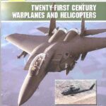 خرید و دانلود نسخه کامل کتاب Twenty First Century Warplanes and Helicopters