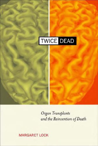 خرید و دانلود نسخه کامل کتاب Twice Dead: Organ Transplants and the Reinvention of Death_68e2afb2e1e6b.jpeg خرید و دانلود نسخه کامل کتاب Twice Dead: Organ Transplants and the Reinvention of Death