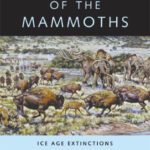 خرید و دانلود نسخه کامل کتاب Twilight of the Mammoths: Ice Age Extinctions and the Rewilding of America (Organisms and Environments)