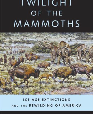 خرید و دانلود نسخه کامل کتاب Twilight of the Mammoths: Ice Age Extinctions and the Rewilding of America (Organisms and Environments)