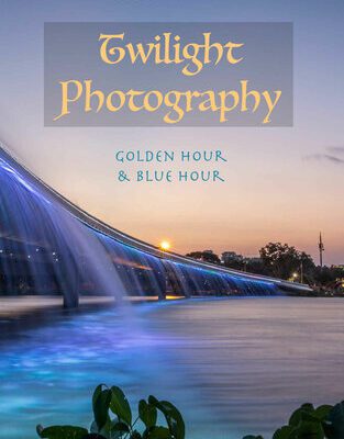 خرید و دانلود نسخه کامل کتاب Twilight Photography: Golden Hour & Blue Hour