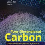 خرید و دانلود نسخه کامل کتاب Two-Dimensional Carbon: Fundamental Properties, Synthesis, Characterization, and Applications