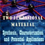 خرید و دانلود نسخه کامل کتاب Two-dimensional Material: Synthesis, Characterization and Potential Applications