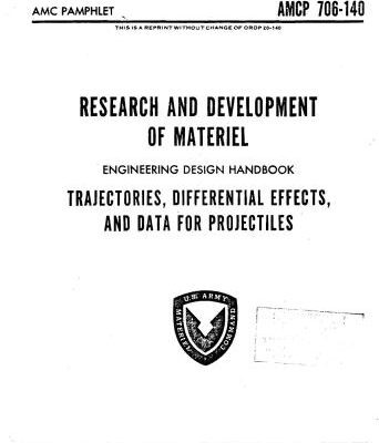 خرید و دانلود نسخه کامل کتاب U.S. Army Materiel Command pamphlet – Trajectories, differential effects, and data for projectiles. АМСР 706-140