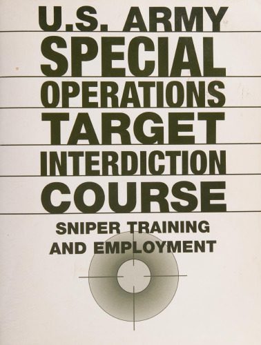 خرید و دانلود نسخه کامل کتاب U.S. Army Special Operations Target Interdiction Course: Sniper Training and Employment_68f084246967c.jpeg خرید و دانلود نسخه کامل کتاب U.S. Army Special Operations Target Interdiction Course: Sniper Training and Employment