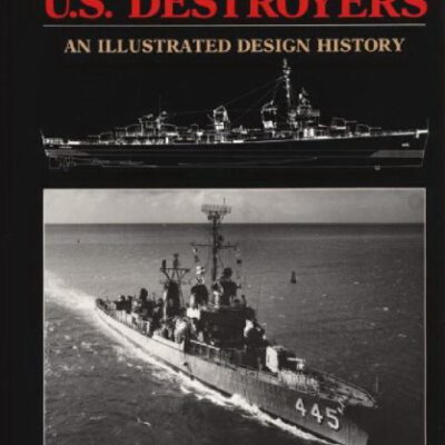 خرید و دانلود نسخه کامل کتاب U.S. Destroyers